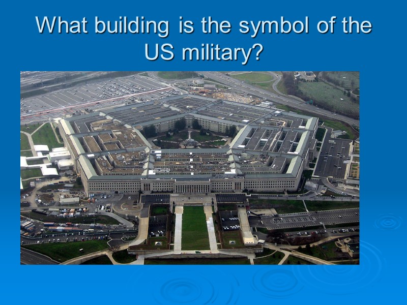 What building is the symbol of the US military?